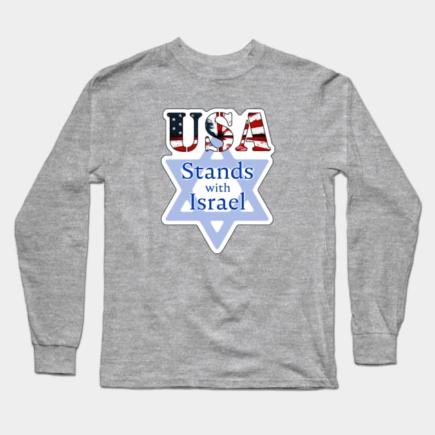 USA Stands with Israel Long Sleeve T-Shirt by designs-by-ann